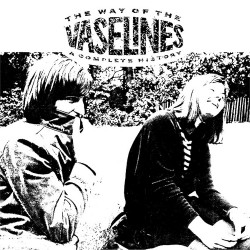 THE WAY OF THE VASELINES: A...